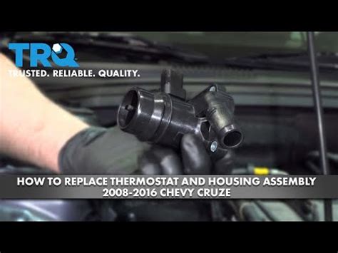 2013 chevy cruze thermostat|How to change thermostat in 2013 chevy Cruze 2011